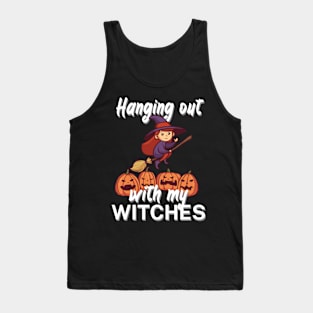 Hanging out with my witches Tank Top